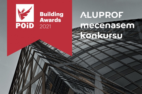 Aluprof mecenasem pierwszej edycji konkursu POID Building Awards 2021